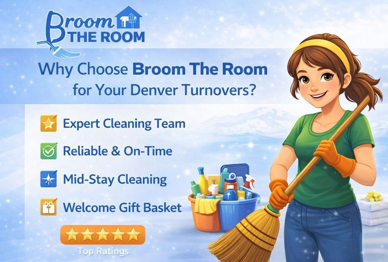 Why Choose Broom The Room for Your Denver Turnovers Broom the Room