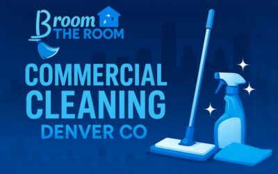 Commercial Cleaning Services in Denver, CO: What’s Included & How to Scope
